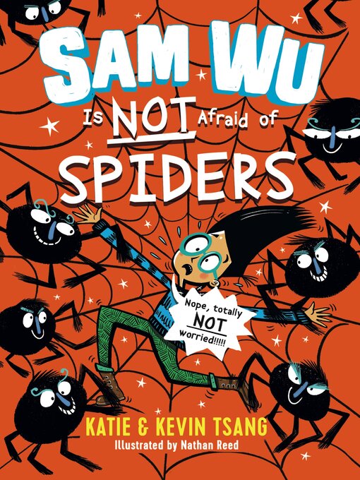 Title details for Sam Wu Is Not Afraid of Spiders by Katie Tsang - Available